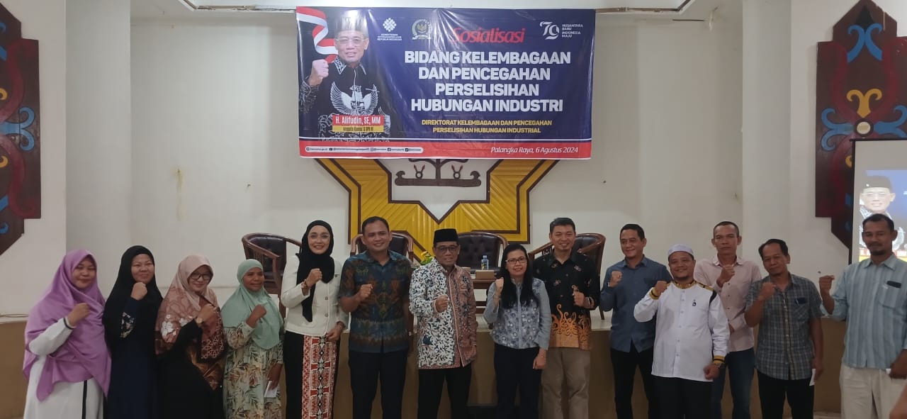 Alifudin dan Kemnaker Sosialisasi Hal Perselisihan Hubungan Industrial di Palangka Raya